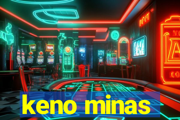 keno minas